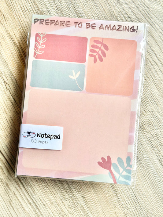 Prepare to be Amazing Notepad