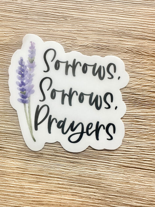 Sorrows, Prayers Vinyl Sticker