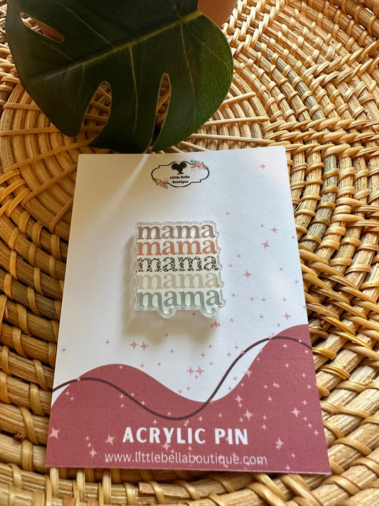 Mama Acrylic Lapel Pin